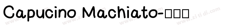 Capucino Machiato字体转换